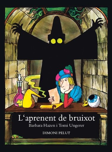 LAPRENENT DE BRUIXOT | Ungerer, Tomi/hazen, Barbara | 9788412603460 (El dimoni pelut edicions)