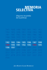 MEMORIA SELECTIVA I Calero Rodríguez, Juan Ramón I Gollarín I 9788412614190