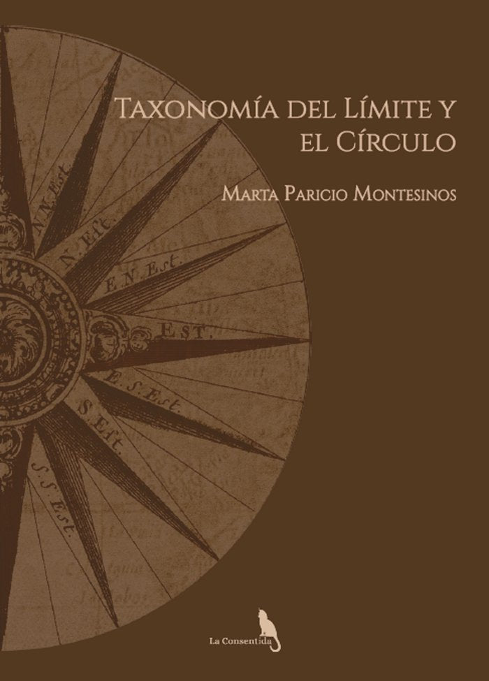 TAXONOMÍA DEL LÍMITE Y EL CÍRCULO I Paricio Montesinos, Marta I La Consentida I 9788412618525