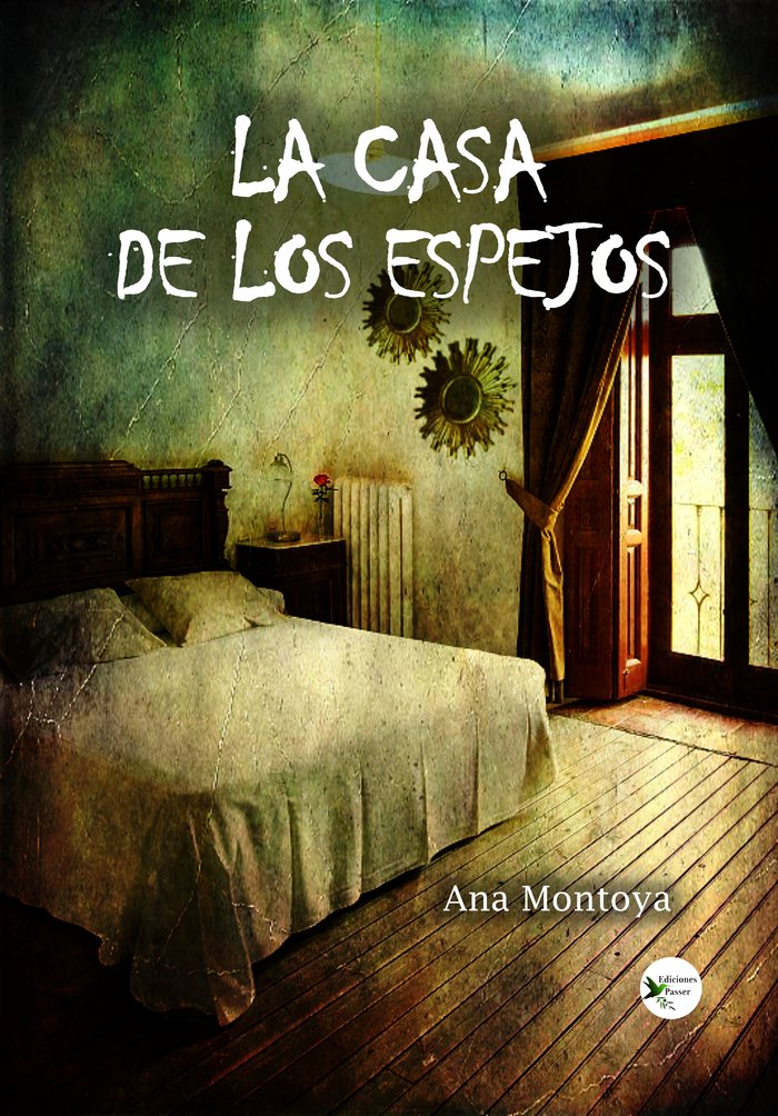 LA CASA DE LOS ESPEJOS I Montoya, Ana I Ediciones Passer0 I 9788412625622 Imagen principal del producto