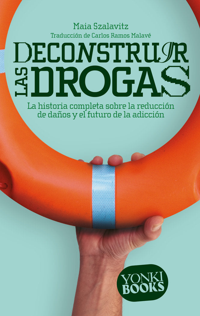 DECONSTRUIR LAS DROGAS - 9788412630022 Imagen principal del producto