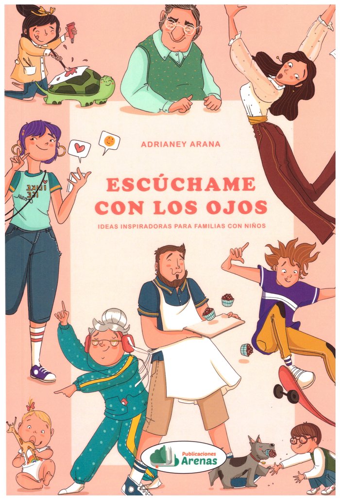 ESCUCHAME CON LOS OJOS | ARANA PÉREZ,ADRIANEY | PUBLICACIONES ARENAS | 9788412632651 Imagen principal del producto