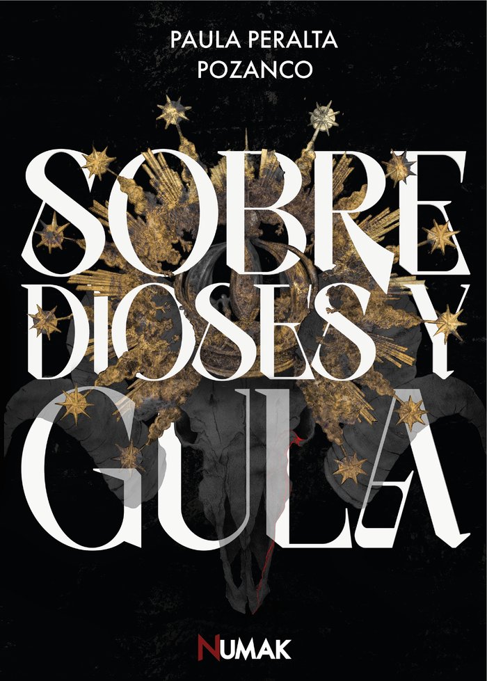 SOBRE DIOSES Y GULA | Peralta Pozanco,paula | 9788412639032 (Numak ediciones)