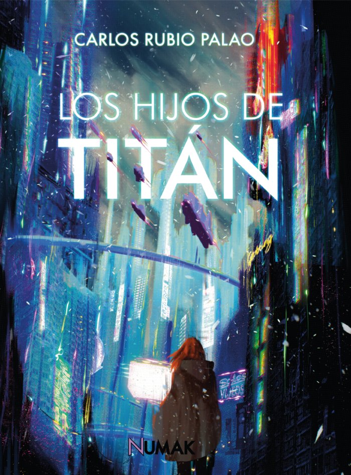 LOS HIJOS DE TITÁN I Rubio Palao, Carlos I Numak Ediciones I 9788412639063 Imagen principal del producto