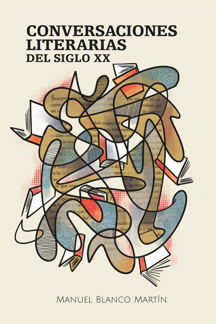 CONVERSACIONES LITERARIAS DEL SIGLO XX I Blanco Martín, Manuel I Freevoices Exlibris I 9788412639728 Imagen principal del producto