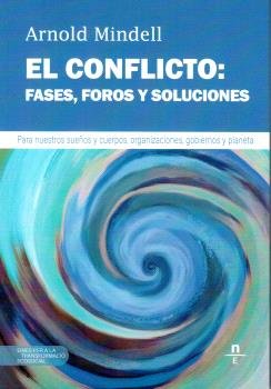 EL CONFLICTO FASES FOROS Y SOLUCIONES | MINDELL,ARNOLD | NERET EDICIONS | 9788412643138