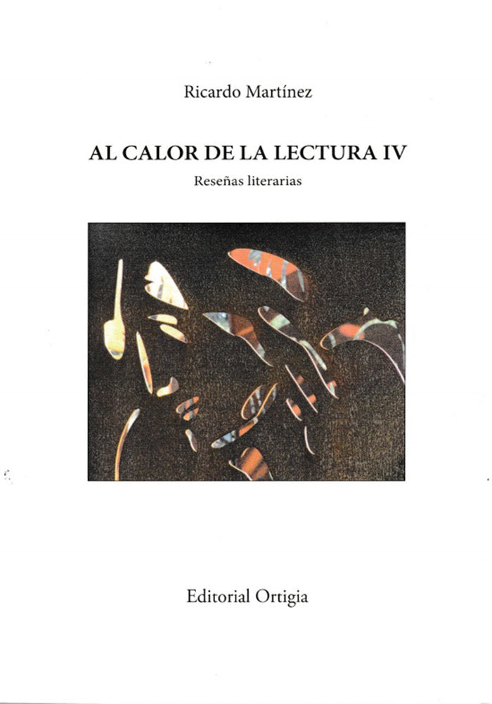 AL CALOR DE LA LECTURA IV I Martínez-Conde, Ricardo I Fundación Jorge Guillén I 9788412656923 Imagen principal del producto