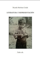 LITERATURA Y REPRESENTACIÓN I Martínez-Conde, Ricardo I Fundación Jorge Guillén I 9788412657043