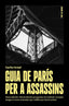 GUIA DE PARIS PER A ASSASSINS - 9788412659986