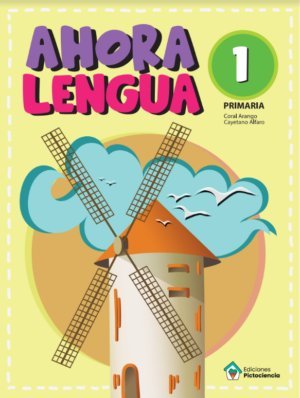 Ahora Lengua 1º EP Pictociencia (Pictociencia Ediciones) - 9788412661538