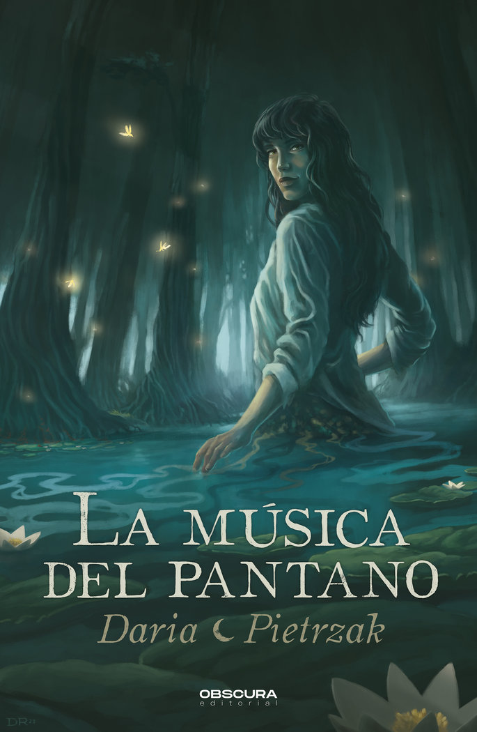 LA MUSICA DEL PANTANO | Pietrzak, Daria | 9788412666298 (Obscura) Imagen principal del producto