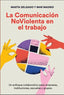 LA COMUNICACION NOVIOLENTA EN EL TRABAJO - 9788412666410