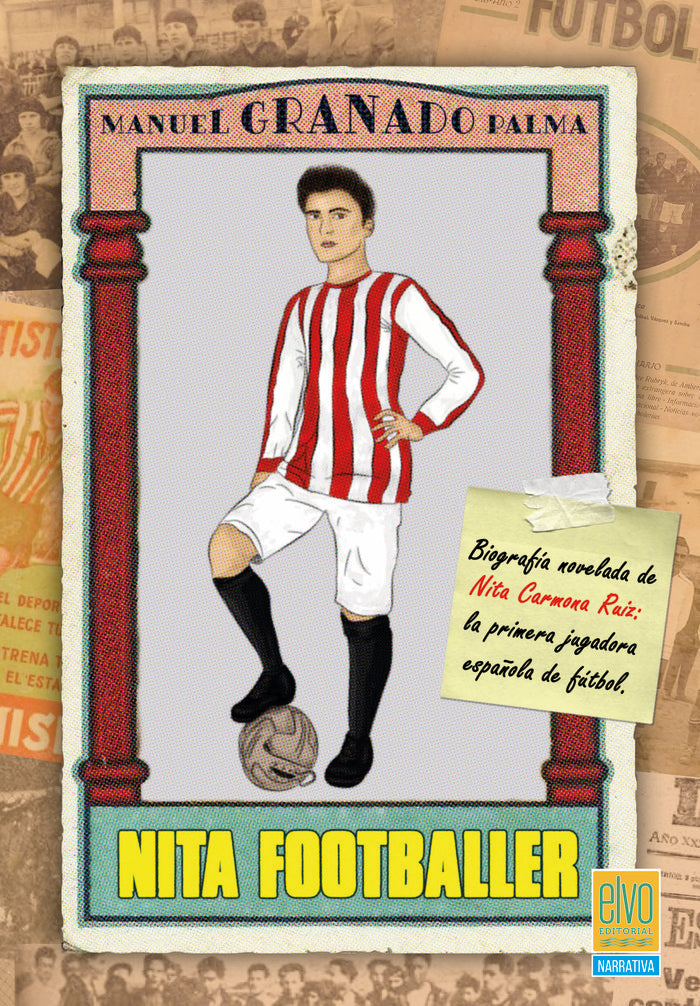 NITA FOOTBALLER I Manuel Granado Palma I Elvo Editorial I 9788412669268