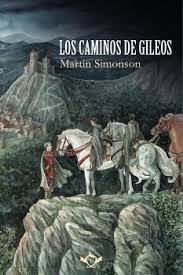 LOS CAMINOS DE GILEOS | Simonson,martin | 9788412671506 (Editorial sapere aude)