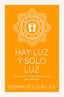 HAY LUZ Y SOLO LUZ - 9788412671704