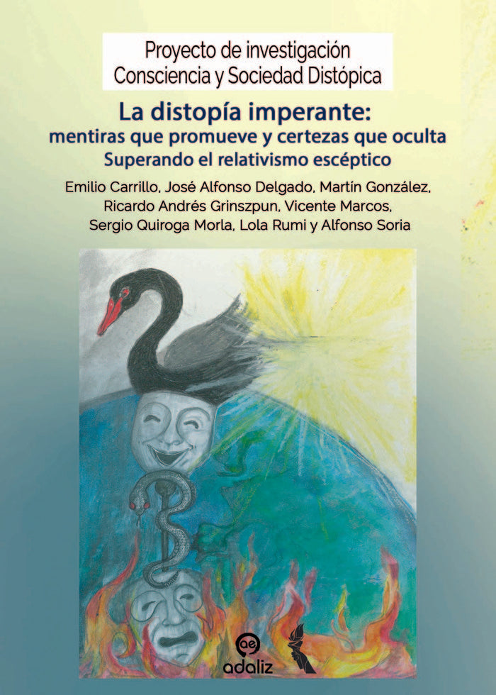LA DISTOPIA IMPERANTE MENTIRAS QUE PROMUEVE Y CERTEZAS QUE - 9788412673869 Imagen principal del producto