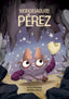 MURCIELAGUITO PEREZ | Escribano,alicia/mattar,agustina | 9788412677331 (Tu cuento y tu)