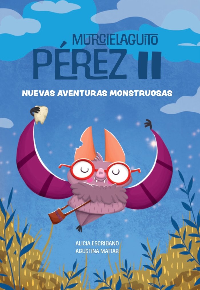 MURCIELAGUITO PEREZ II | Escribano,alicia/mattar,agustina | 9788412677386 (Tu cuento y tu) Imagen principal del producto