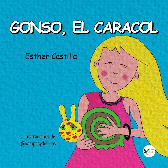 GONSO, EL CARACOL I Castilla, Esther I Ediciones Passer0 I 9788412679304 Imagen principal del producto