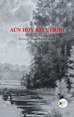 AÚN HOY RECUERDO I Arias Beaskoetxea, Enrique I Ediciones Passer0 I 9788412679311