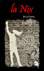 LA NIX I Cisneros, José Luis I Ediciones Passer0 I 9788412679366
