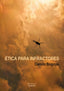 ÉTICA PARA INFRACTORES I Bogoya, Camilo I Ediciones Dyskolo I 9788412685398