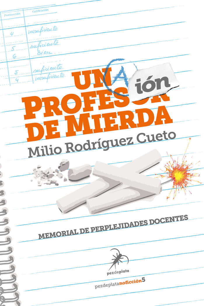 UNA PROFESION DE MIERDA | RODRIGUEZ CUETO,MILIO | PEZ DE PLATA | 9788412696110 Imagen principal del producto