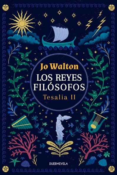 REYES FILOSOFOS TESALIA 2,LOS | Walton,jo | 9788412701142 (Duermevela ediciones)