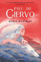 PIEL DE CIERVO | Mckinley,robin | 9788412701180 (Duermevela ediciones)