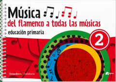 MUSICA 2º de Primaria DEL FLAMENCO A TODAS LAS MUSICAS 23 | AA,VV | 9788412709315 (Octaedro)