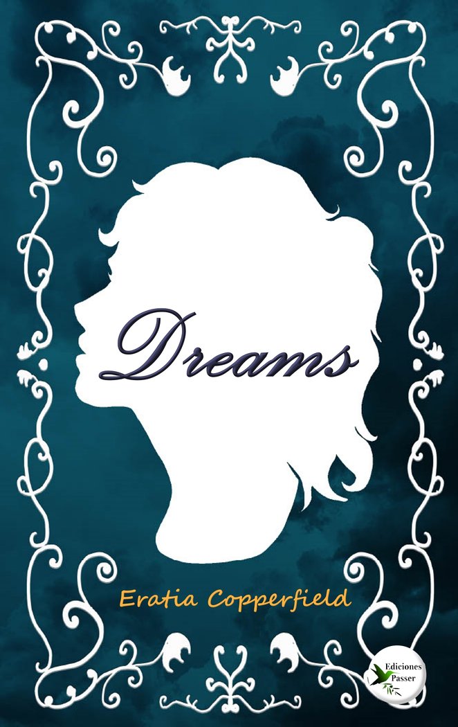 DREAMS I Copperfield, Eratia I Ediciones Passer0 I 9788412710694