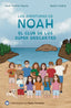 LAS AVENTURAS DE NOAH I Codina Maldonado, Beatriz;Aquino Codina, Noah Franklin I Henko Ediciones I 9788412718416
