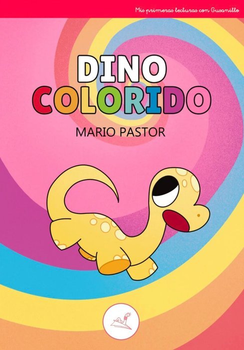 DINO COLORIDO I Pastor, Mario I Editorial Gusanillo I 9788412723540 Imagen principal del producto