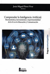 COMPRENDER LA INTELIGENCIA ARTIFICIAL - 9788412732511