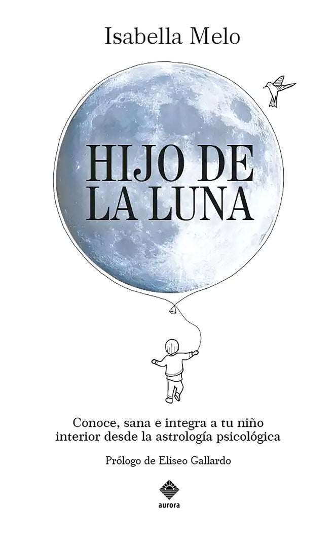 HIJO DE LA LUNA I Melo,Isabella I Grupo Editorial Traveler S,L, I 9788412734898