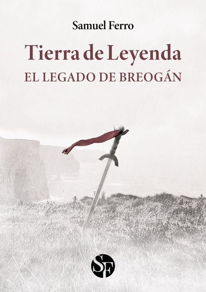 TIERRA DE LEYENDA I: EL LEGADO DE BREOGÁN I Ferro, Samuel I Samuel Ferro I 9788412735901 Imagen principal del producto