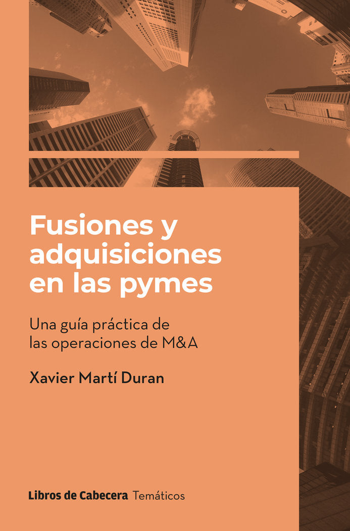 FUSIONES Y ADQUISICIONES EN LAS PYMES | MARTI DURAN,XAVIER | LIBROS DE CABECERA | 9788412751024