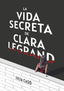 LA VIDA SECRETA DE CLARA LEGRAND - 9788412753905