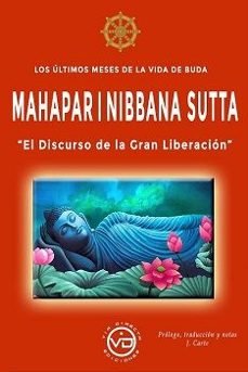 LOS ULTIMOS MESES DE LA VIDA DE BUDA MAHAPARINIBBANA SUTTA - 9788412754438 Imagen principal del producto