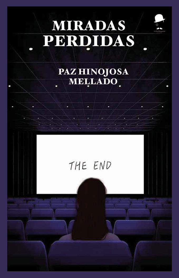 MIRADAS PERDIDAS I Hinojosa Mellado, Paz I La Fea Burguesía Ediciones I 9788412760538 Imagen principal del producto