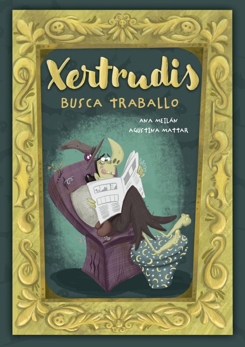 XERTRUDIS BUSCA TRABALLO | Ana Meilan / Agustina Mattar | 9788412762501 (Entre nubes y cuentos) Imagen principal del producto