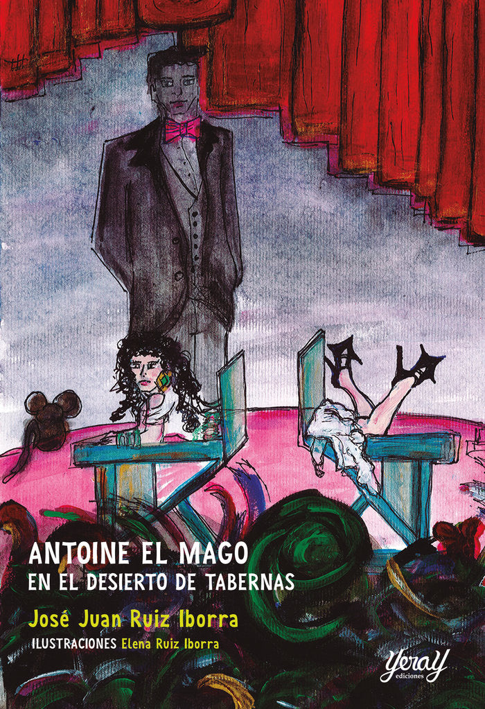 ANTOINE EL MAGO EN EL DESIERTO DE TABERNAS | Ruiz Iborra,elena/ruiz Iborra,jose Juan | 9788412764093 (Yeray ediciones)