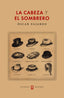LA CABEZA Y EL SOMBRERO I FAJARDO, ÓSCAR I Editorial Balduque S.L. I 9788412764833