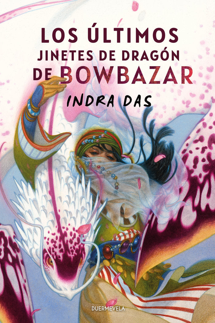 ULTIMOS JINETES DE DRAGON DE BOWBAZAR,LOS | Das,indra | 9788412767285 (Duermevela ediciones)