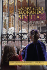 COMO SIGUE LLORANDO SEVILLA - 9788412773200