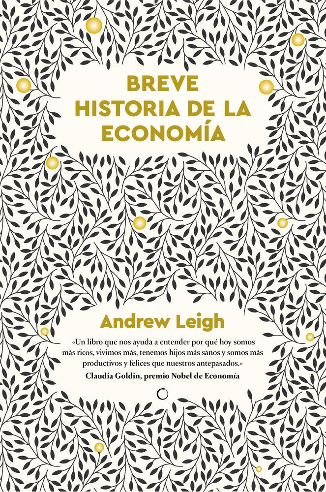 BREVE HISTORIA DE LA ECONOMIA | LEIGH, ANDREW | ANTONI BOSCH | 9788412773866