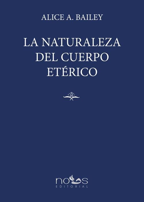 LA NATURALEZA DEL CUERPO ETERICO - 9788412776546 Imagen principal del producto