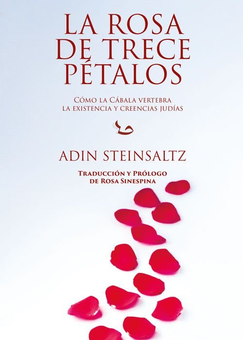 LA ROSA DE TRECE PETALOS I Steinsaltz, Adin I Nous I 9788412776591 Imagen principal del producto