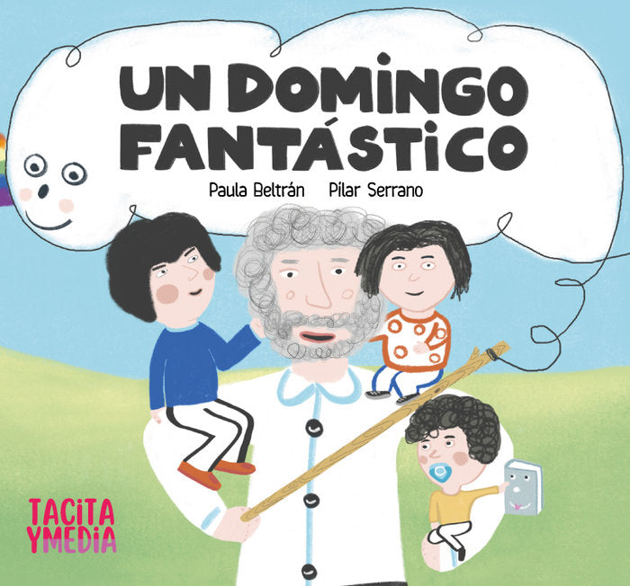 UN DOMINGO FANTÁSTICO I Beltrán Ibarz, Paula I Tacita y media I 9788412779301