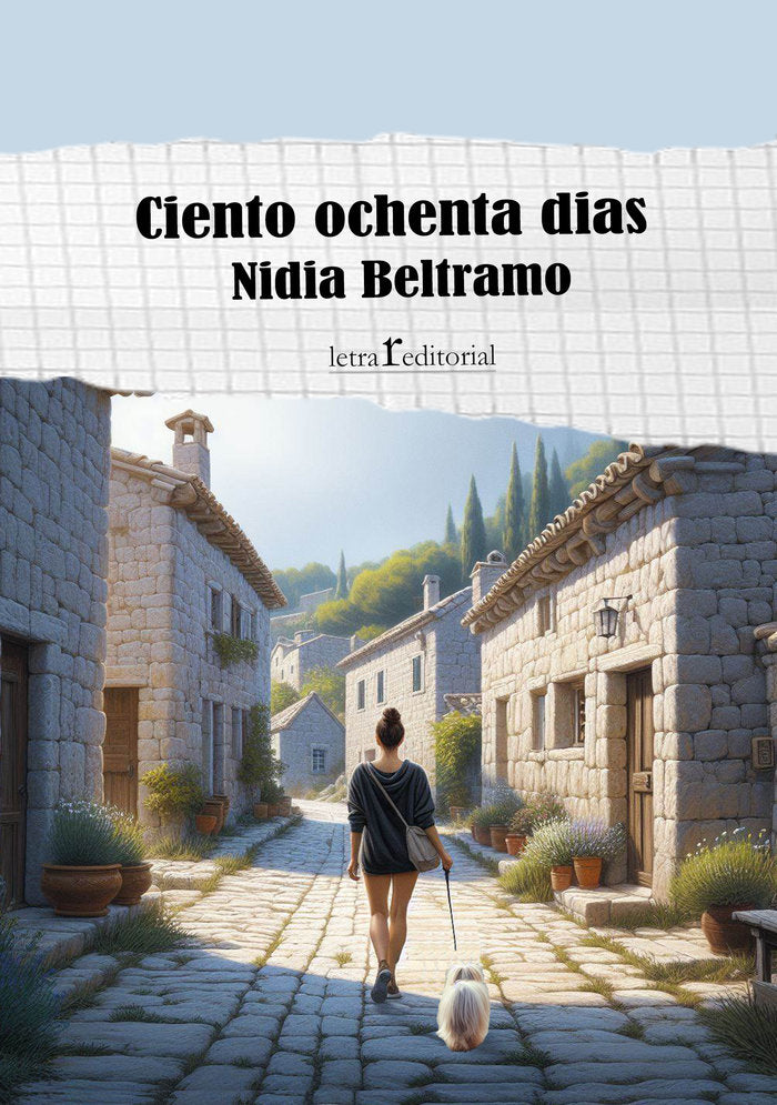 CIENTO OCHENTA DÍAS I Beltramo Iglesias, Nidia I Editorial Letra r I 9788412781236 Imagen principal del producto